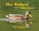 Max Mallard Has An Adventure - Book