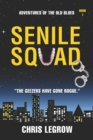 Senile Squad : Adventures of the Old Blues - Book