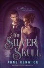The Silver Skull : A Steampunk Romance - Book