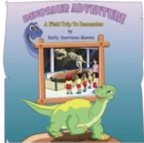 Dinosaur Adventure : A Field Trip to Remember - Book