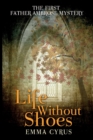 Life Without Shoes : The First Father Ambrose Mystery - Book