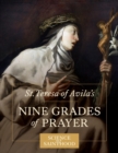 St. Teresa of Avila's Nine Grades of Prayer - Book