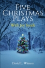 Five Christmas Plays : With Joy Inside - Book