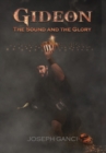 Gideon : The Sound and the Glory - Book