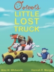 Ootoot's Little Lost Truck - Book