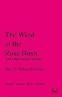 The Wind in the Rose Bush : And Other Ghost Stories - Book