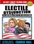 Electile Dysfunction : An Adult Comedy Coloring Book - Book
