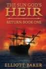 The Sun God's Heir : The Return - Book