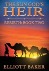 The Sun God's Heir : Rebirth - Book