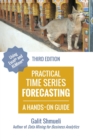 Practical Time Series Forecasting : A Hands-On Guide [3rd Edition] - Book