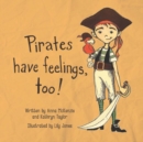 Pirates Have Feelings, Too! - Book
