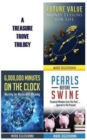 A Treasure Trove Trilogy : Future Value / Pearls Before Swine / 6,000,000 Minutes on the Clock - Book