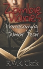Zombie Diaries Homecoming Junior Year : The Mavis Saga - Book