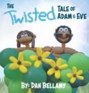 The Twisted Tale of Adam and Eve - Book