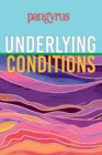Underlying Conditions (Pangyrus 9) - Book