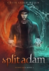 Split Adam : Scion Saga Book 2 - Book