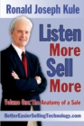 Listen More Sell More Volume One : The Anatomy of a Sale - Book