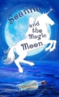 Seanna and the Magic Moon - Book