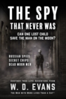 The Spy That Never Was : Can One Lost Child Save The Man On The Moon? - eBook