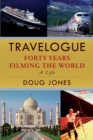 Travelogue : Forty Years Filming the World - Book
