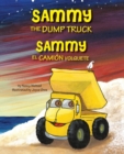 Sammy the Dump Truck / Sammy El Camion Volquete (English and Spanish Edition) - Book