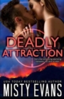 Deadly Attraction : SCVC Taskforce Romantic Suspense Series - Book