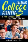 Engaging College Students : A Fun and Edgy Guide for Professors - Book