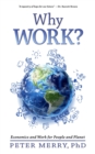 Why Work? : Economics and Work for People and Planet - eBook