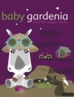 Baby Gardenia and Her Magic Stone - Book