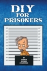 DIY For Prisoners - Book