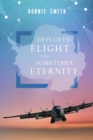 Deployed Flight and Sometimes Eternity - Book