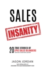 Sales Insanity : 20 True Stories of Epic Sales Blunders (and How to Avoid Them Yourself) - Book