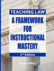 Teaching Law : A Framework for Instructional Mastery - Book