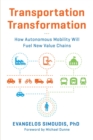 Transportation Transformation : How Autonomous Mobility Will Fuel New Value Chains - Book