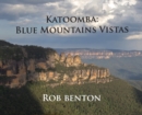 Katoomba : Blue Mountains Vistas - Book
