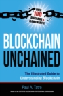 Blockchain Unchained : The Illustrated Guide to Understanding Blockchain - Book
