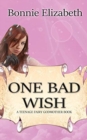 One Bad Wish - Book