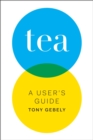 Tea : A User's Guide - eBook