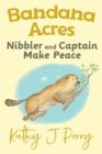 Nibbler & Captain Make Peace - Book
