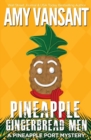 Pineapple Gingerbread Men : A Pineapple Port Mystery - 7 - Book