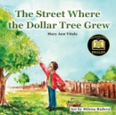 The Street Where the Dollar Tree Grew - Book