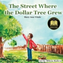 The Street Where The Dollar Tree Grew - eBook