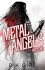 Metal Angels - Part One - Book