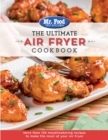 The Ultimate Air Fryer Cookbook : More Than 130 Mouthwatering Recipes to Make the Most of Your Air Fryer - Book