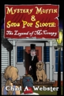 Mystery Muffin & Soda Pop Slooth : The Legend of Mr. Creepy - Book