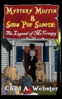 Mystery Muffin & Soda Pop Slooth : The Legend of Mr. Creepy - Book