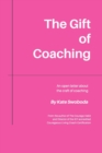The Gift of Coaching : An Open Letter About The Craft of Coaching - Book