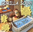 Gorilla Soup! - Book