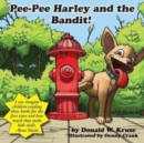 Pee-Pee Harley and the Bandit! - Book