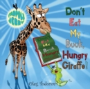 Tadpole Jerry "Don't Eat My Book, Hungry Giraffe!" - Book